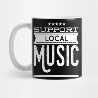 Support Local Music Mug